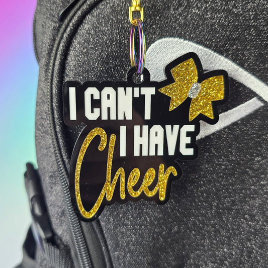 I Can't I Have Cheer - Bag Tag